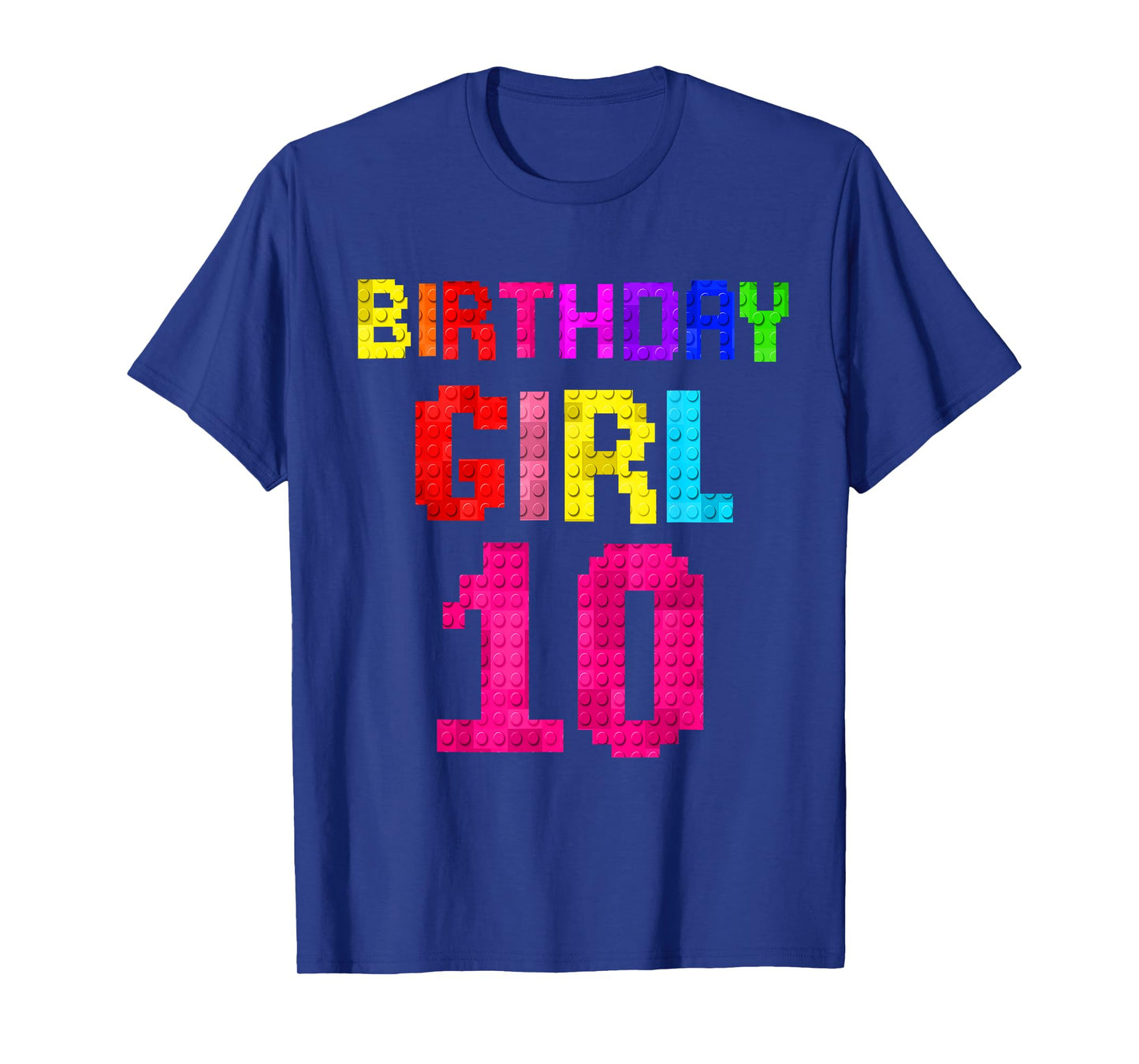 Kids 10th Birthday Girl 10 Years Old Building Blocks Builder T-Shirt