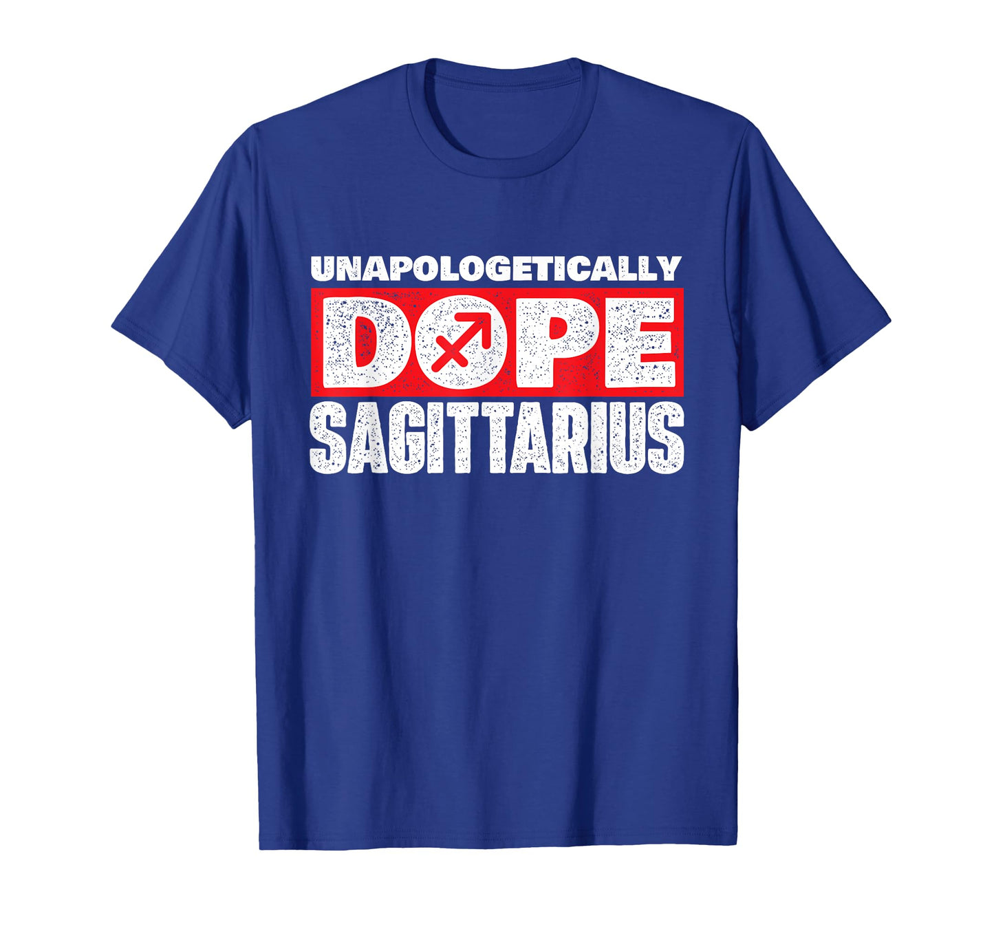 Unapologetically Dope Sagittarius - Horoscope Zodiac Sign T-Shirt