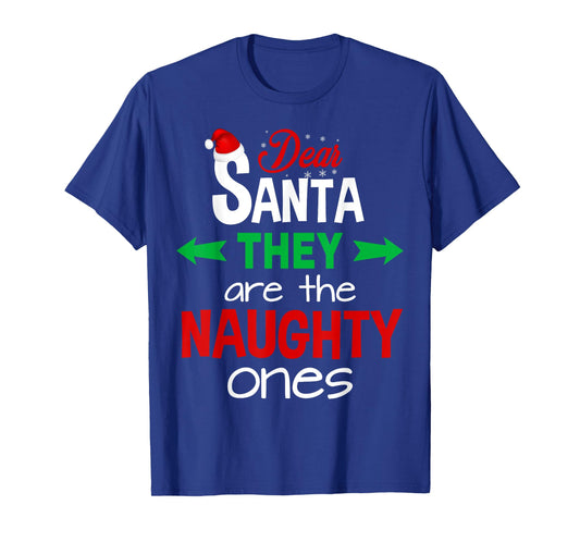 Christmas Pajama Shirt Kids Dear Santa They Are Naughty Ones T-Shirt