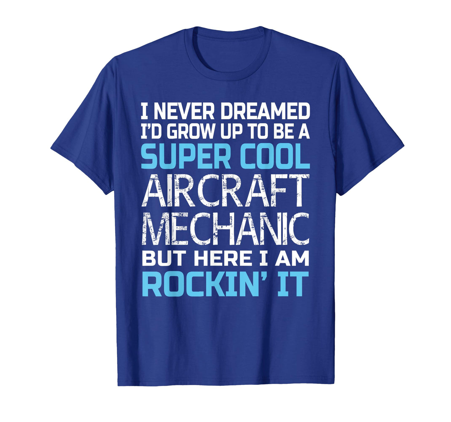 Aircraft Mechanic T-Shirt Funny Gift For Aircraft Mechanic T-Shirt