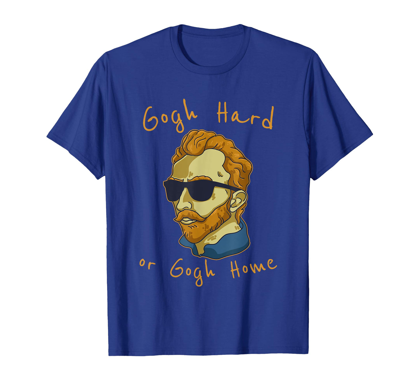 Go Hard Or Go Home Art Teacher T-Shirt