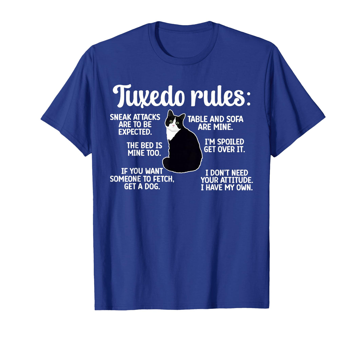 Tuxedo Cat Rules Tuxedo Cat Lover Tuxedo Cat Owner T-Shirt