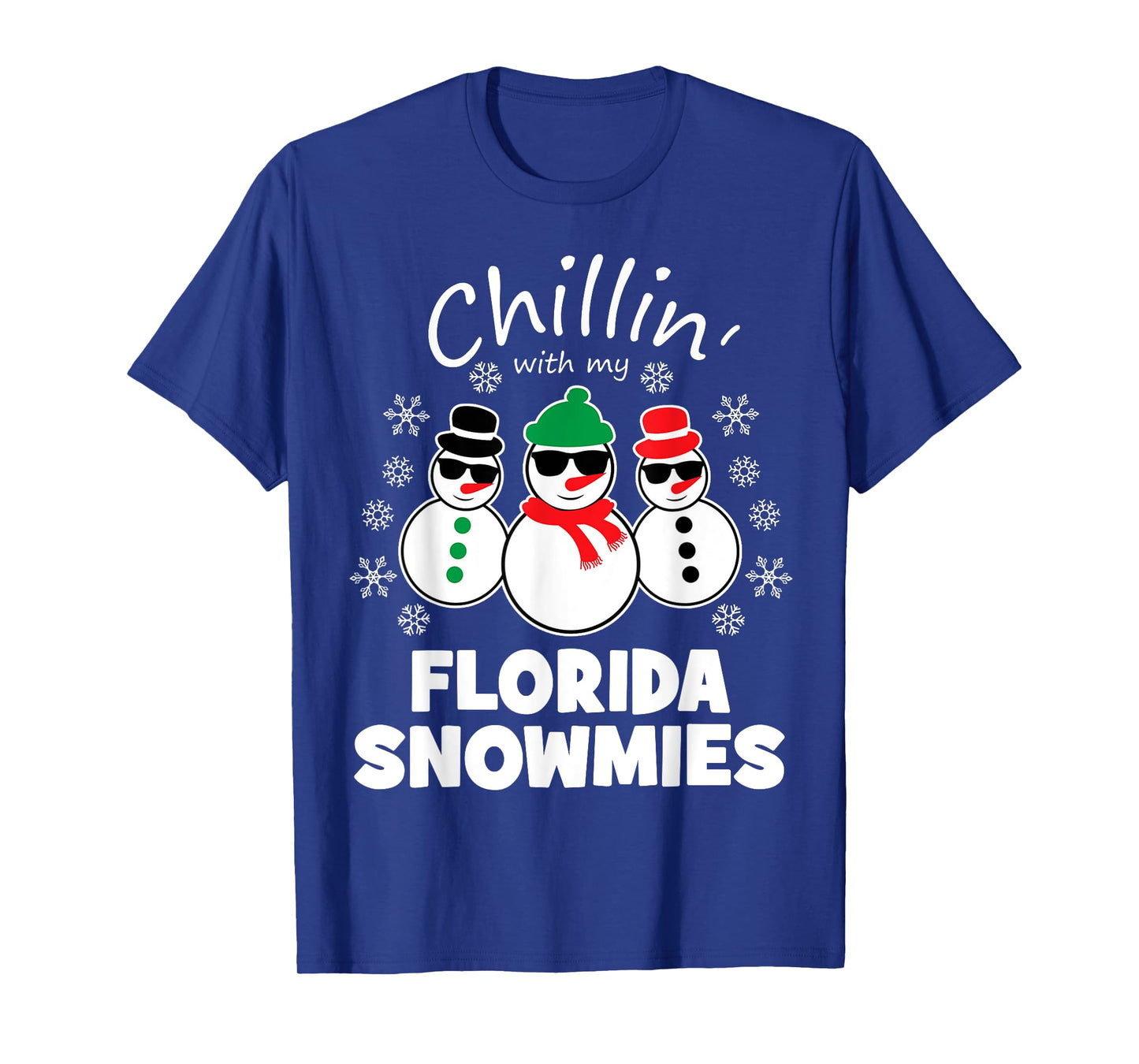 Chillin With My Florida Snowmies Funny Christmas T-Shirt