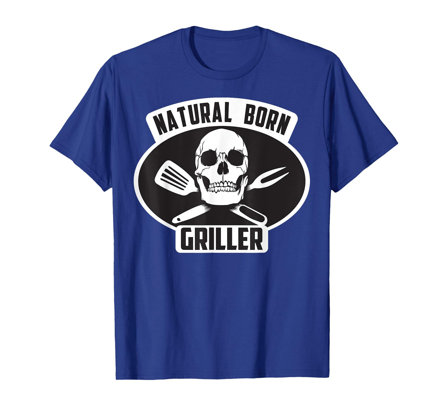 Cool Natural Born Griller BBQ Gift T-Shirt For Grill Master T-Shirt