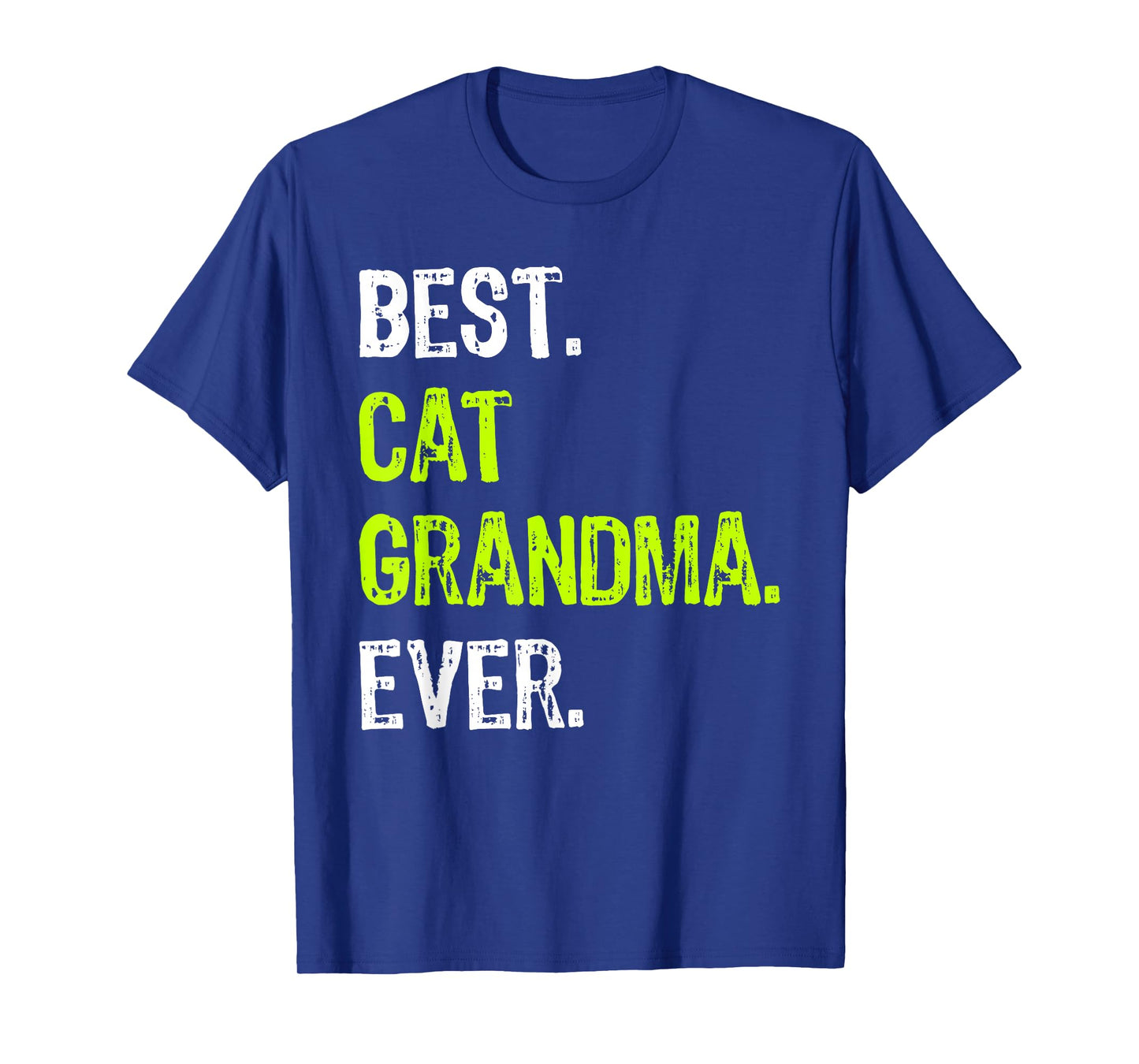 Best CAT GRANDMA Ever Grandmother T-Shirt