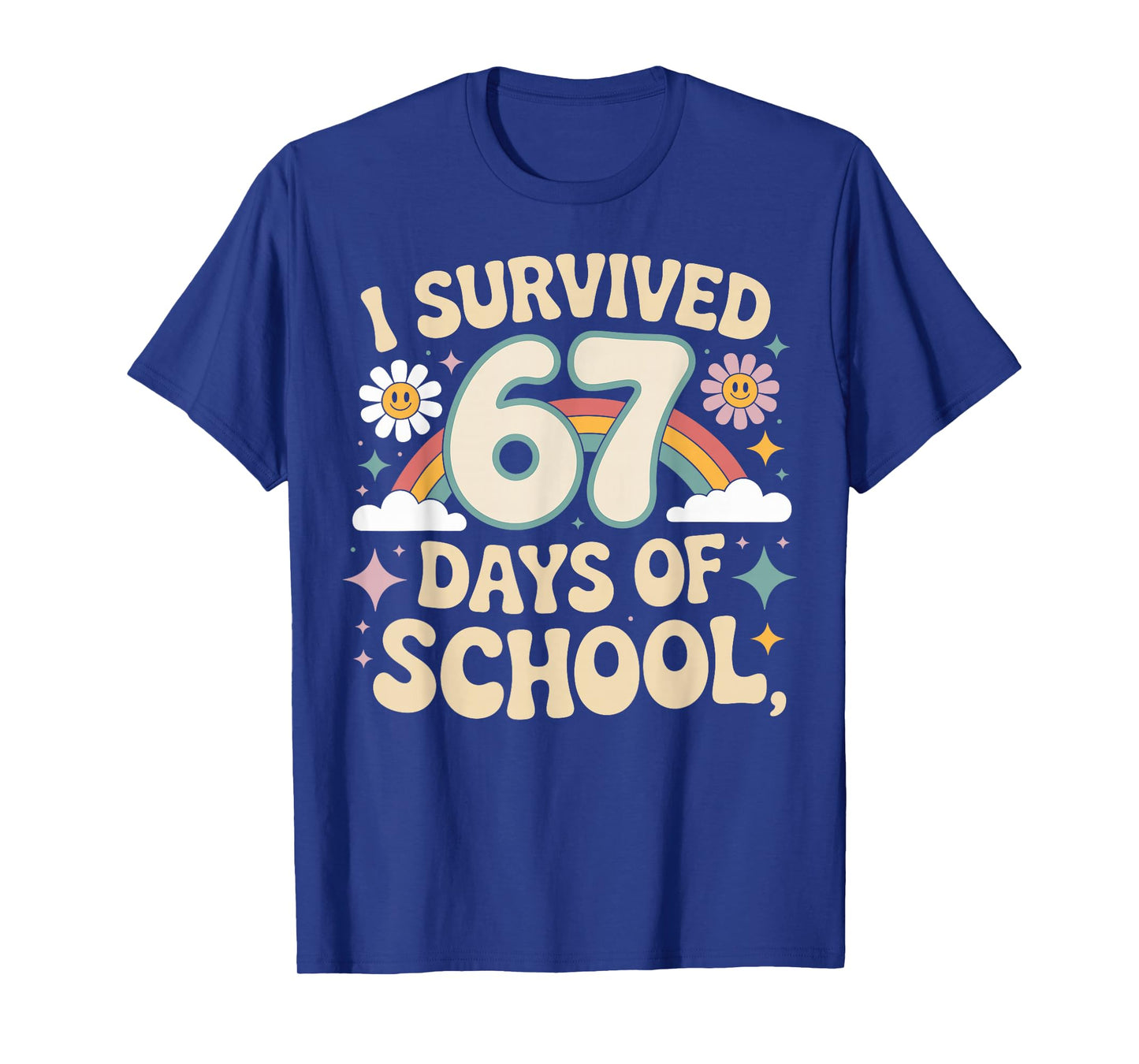 I Survived 67 Days of School Funny Teacher and Student T-Shirt