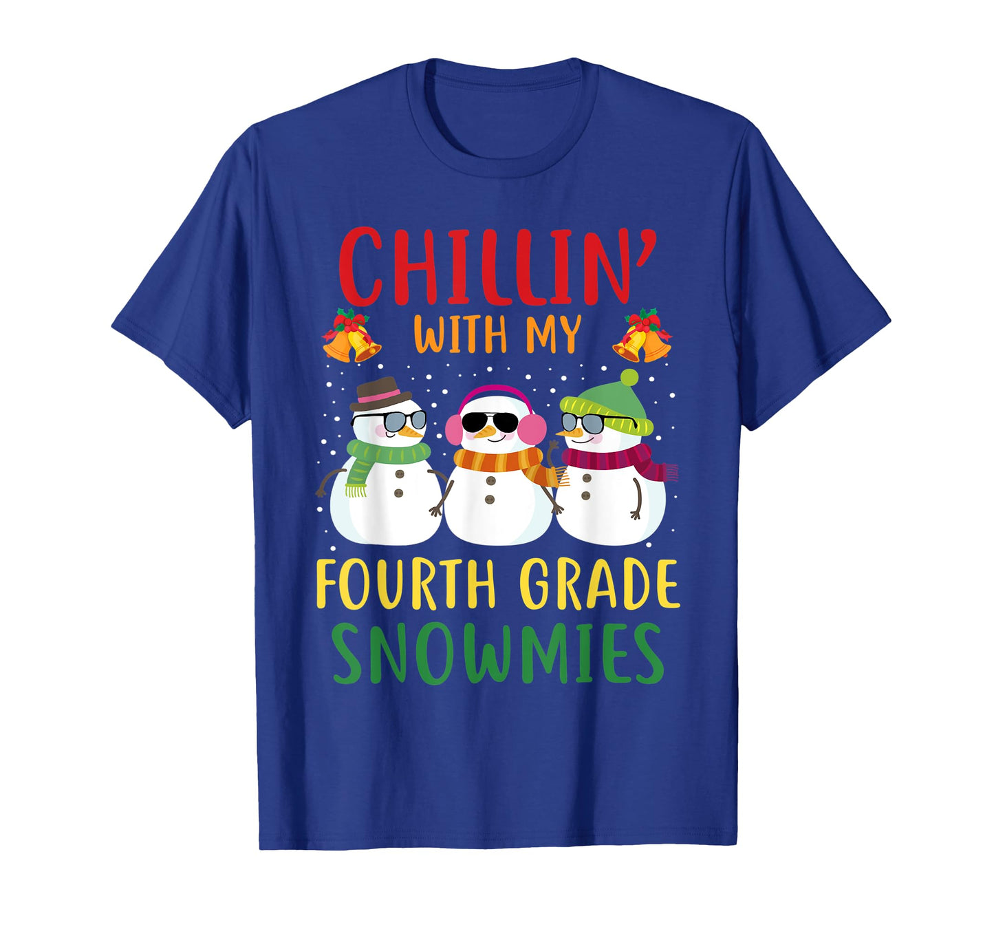 Chillin With My Fourth Grade Snowmies Christmas Teacher 4th T-Shirt