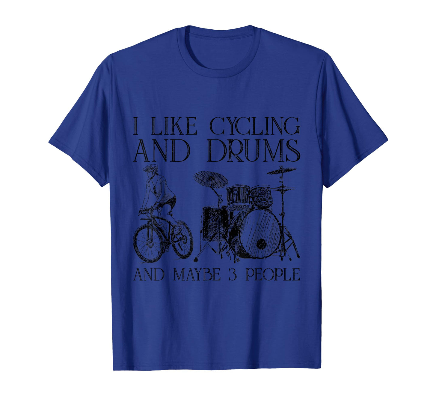 Cycling Cyclist Bikes Drum Drummer Lovers Gift Apparel T-Shirt
