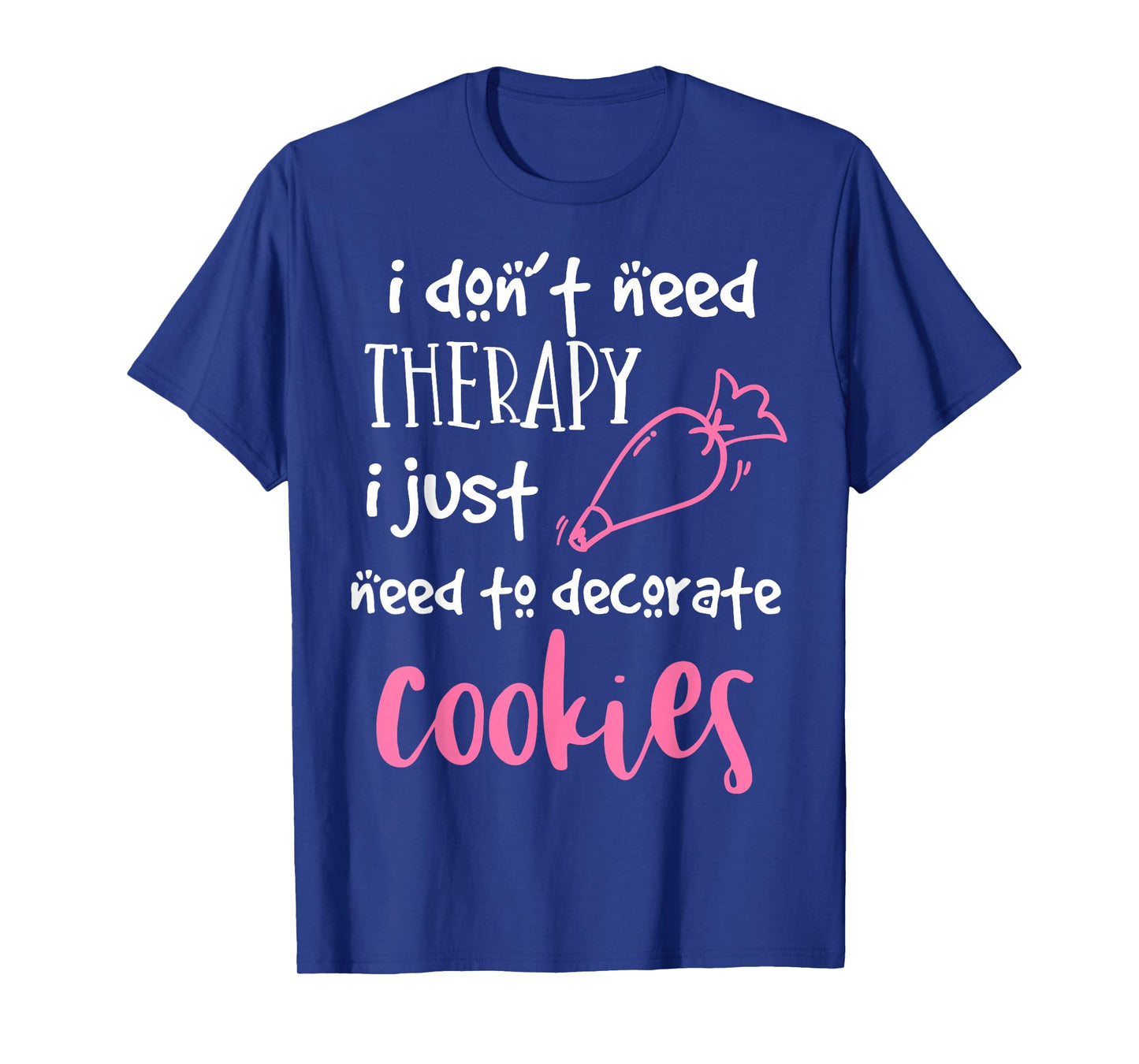 Cookie Decorator - For Bakers and Cookie Artists T-Shirt