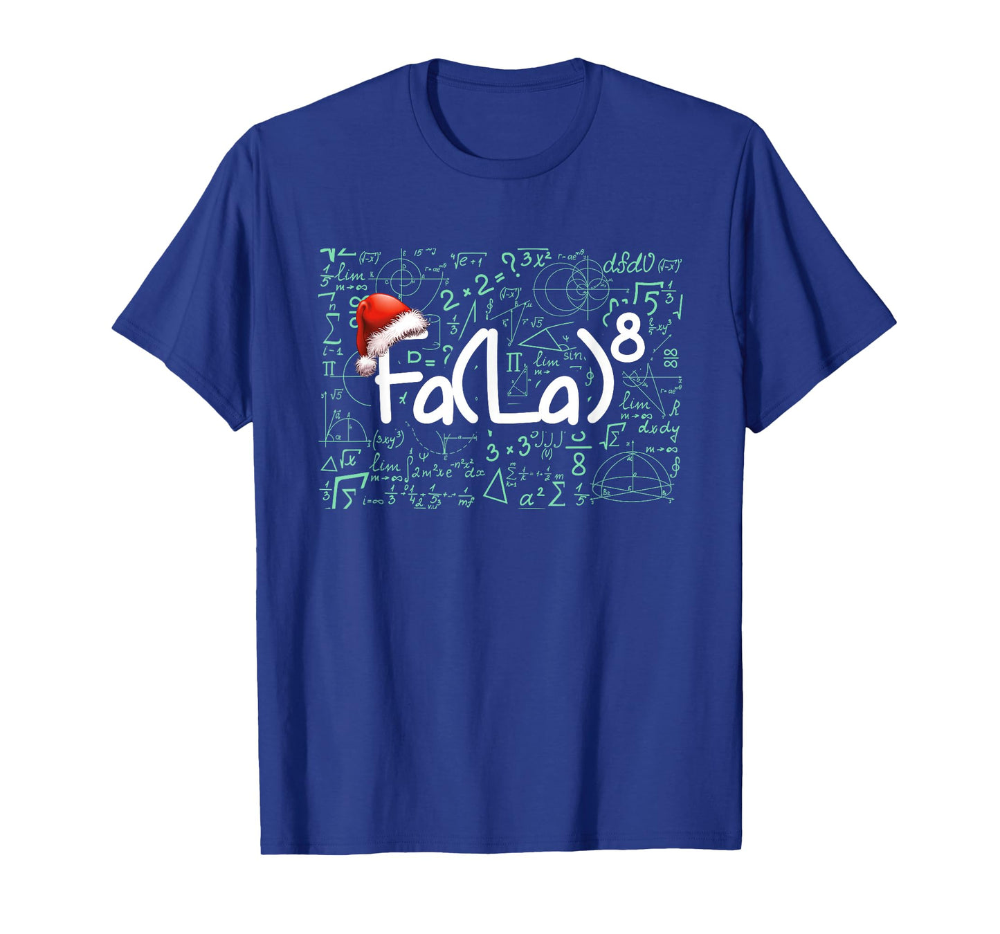 FA (La) 8 Funny Math Christmas FA La 8 Teacher Student T-Shirt