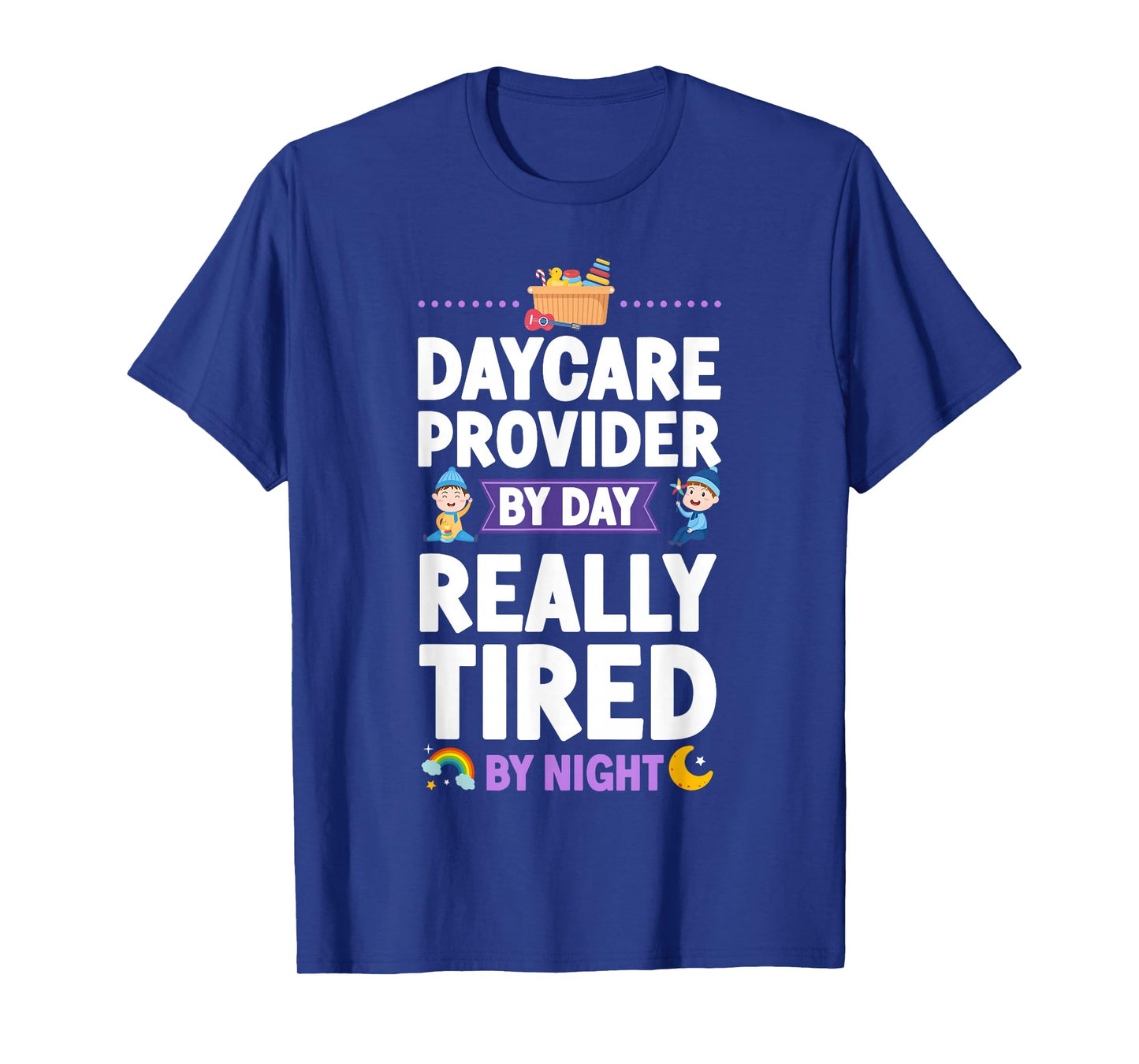 Childcare Daycare Provider Teacher Babysitter Daycare T-Shirt