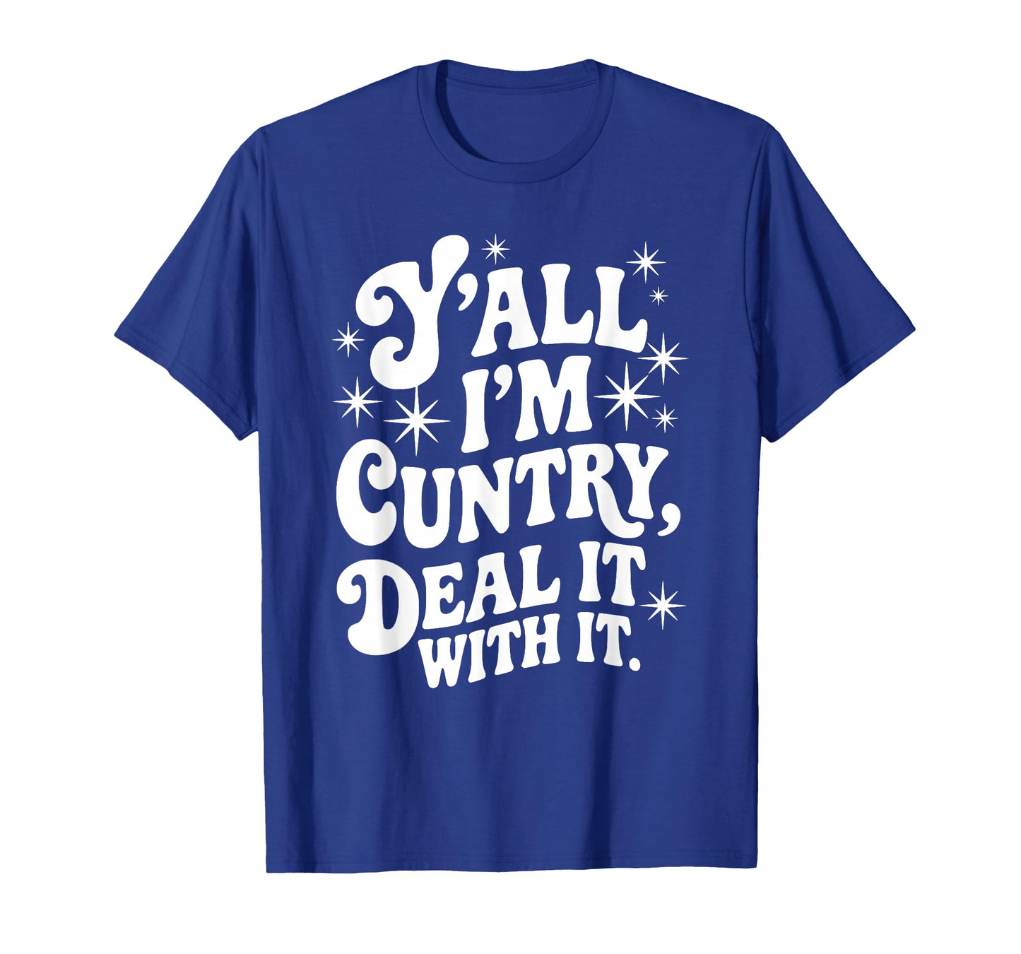 Funny Cowgirl I'm Cuntry Western Rodeo Casual Country Music T-Shirt