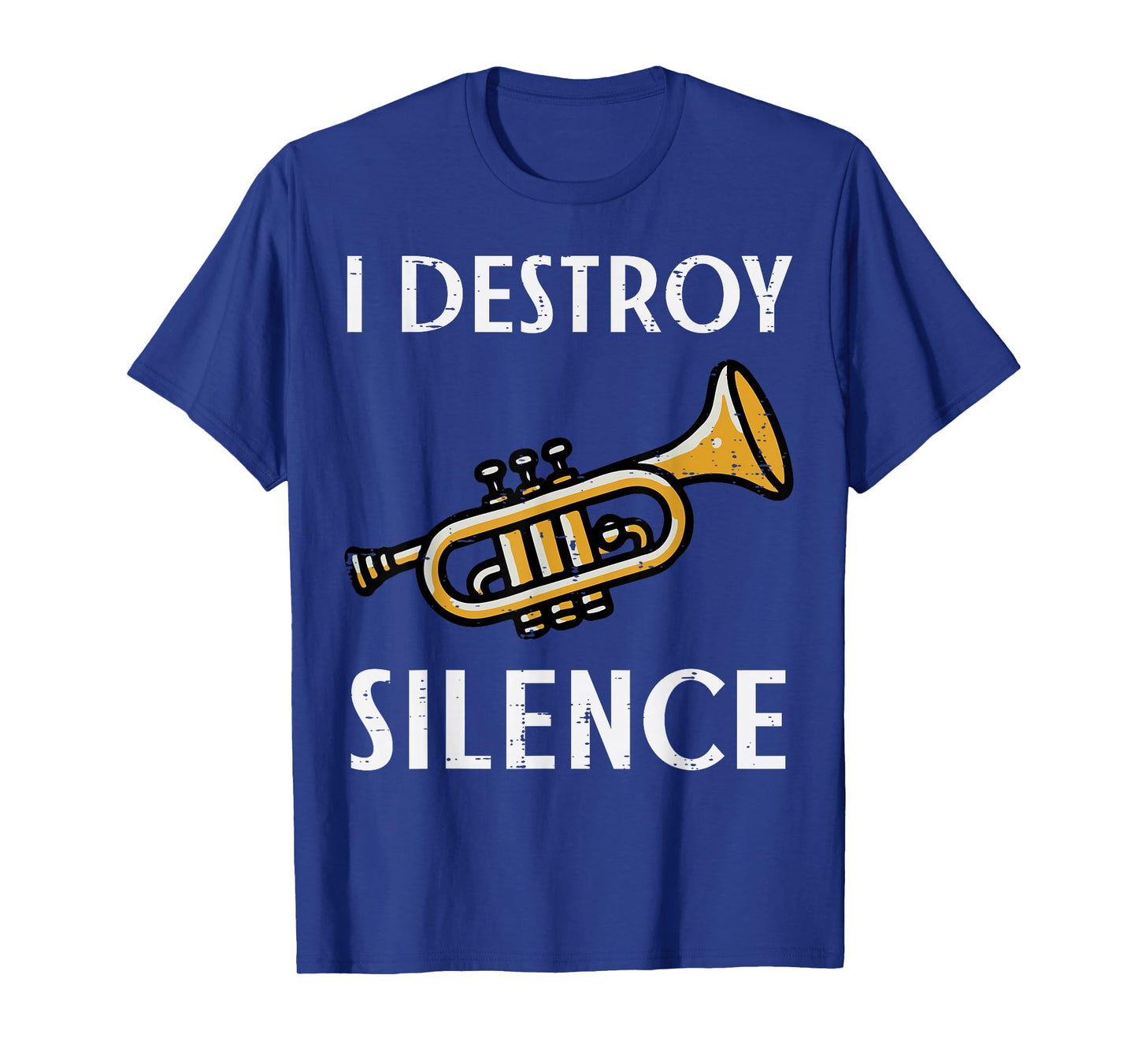 Trumpet I Destroy Silence Funny Jazz Music Men Women Kids T-Shirt