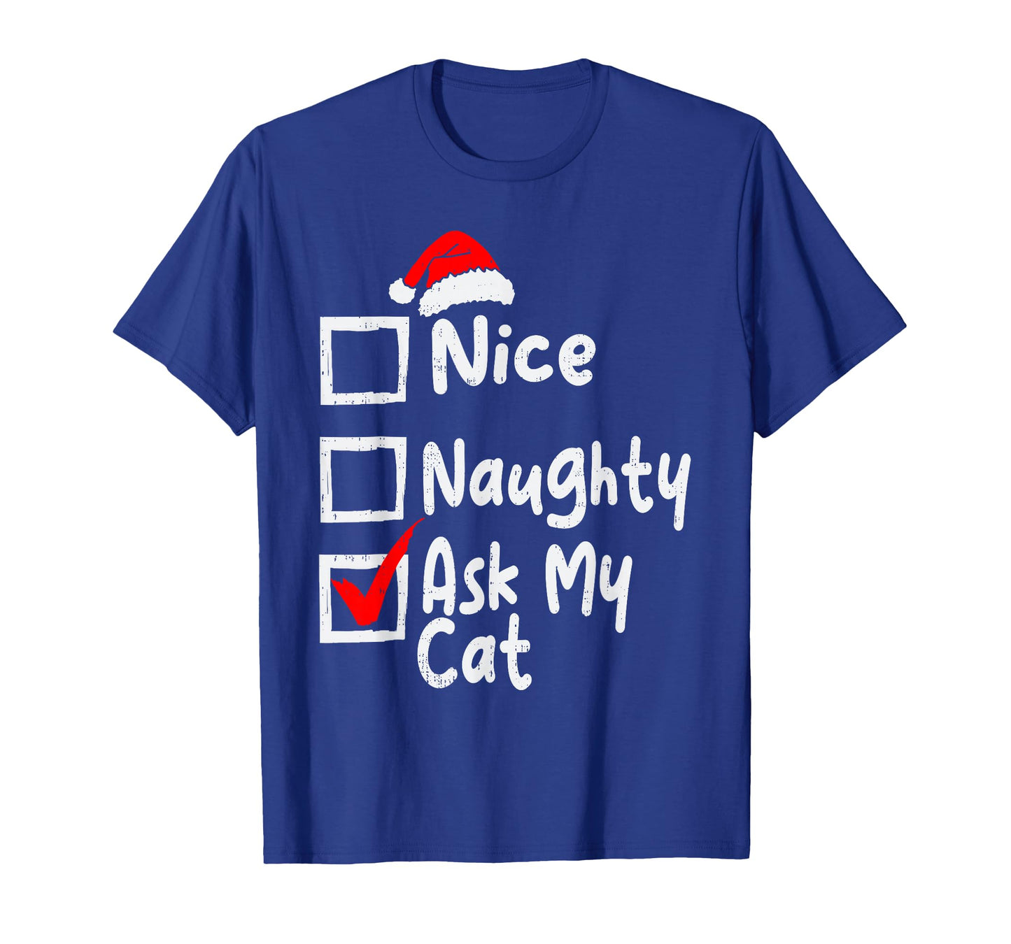 Nice Naughty Ask My Cat Funny Christmas List Family Matching T-Shirt