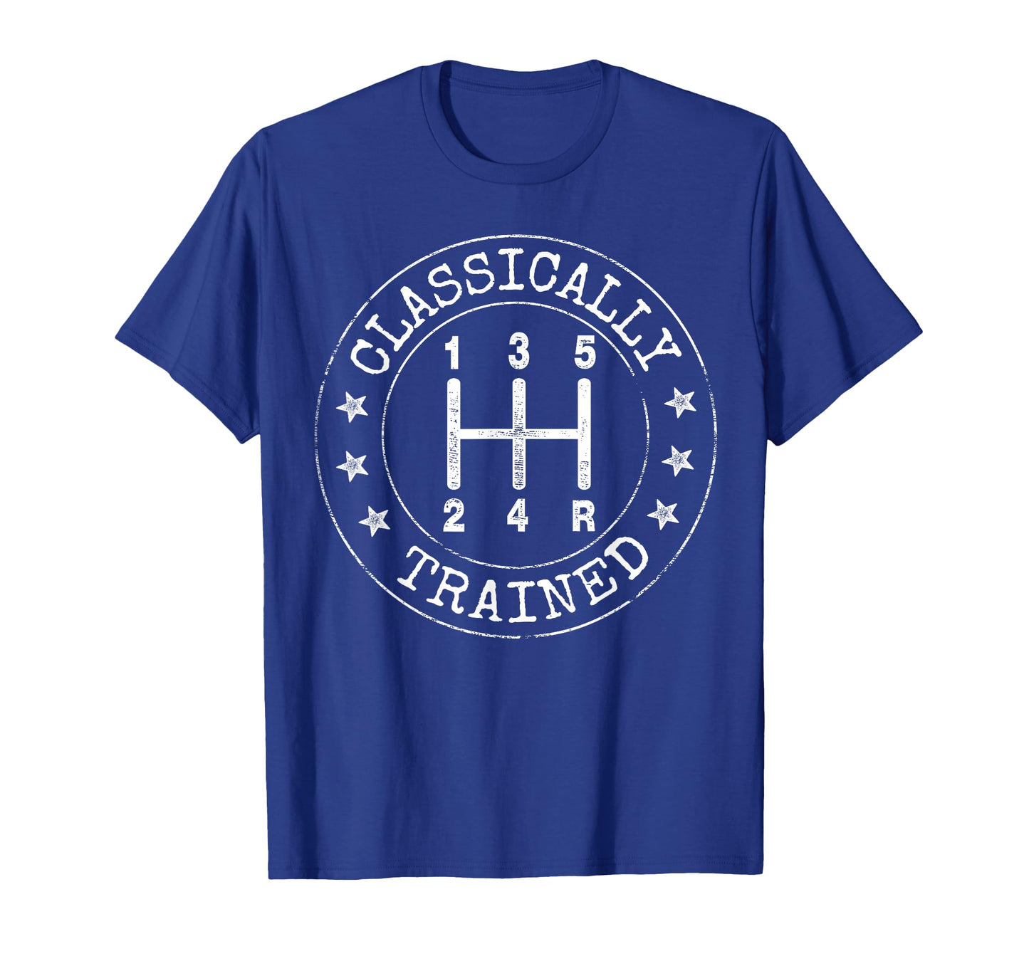 Classically Trained Manual Transmission Stick Shift Car Guy T-Shirt