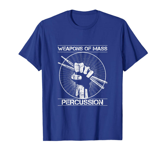 Drummers Weapons of Mass Percussion Funny Drum Stick T-Shirt T-Shirt