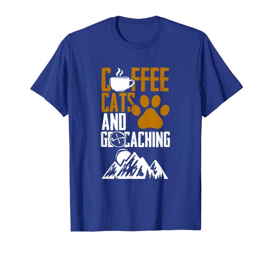 Coffee Cats And Geocaching Geocache Geocacher T-Shirt