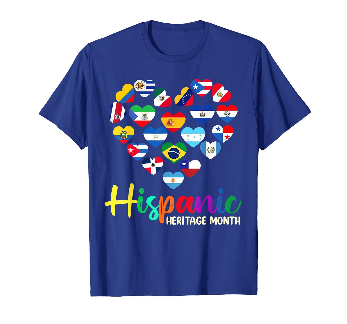 Happy National Hispanic Heritage Month All Countries Heart T-Shirt