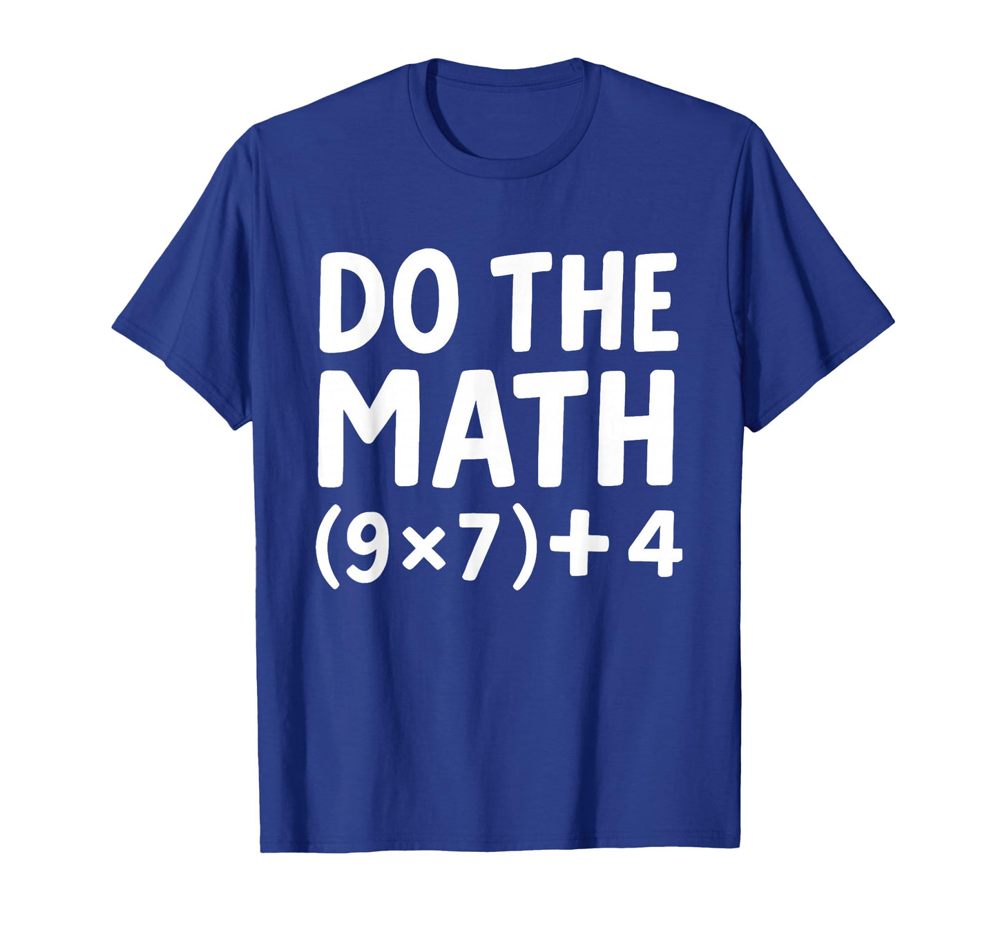 Do The Math 67 Meme Funny Six Seven Men Women Teacher T-Shirt