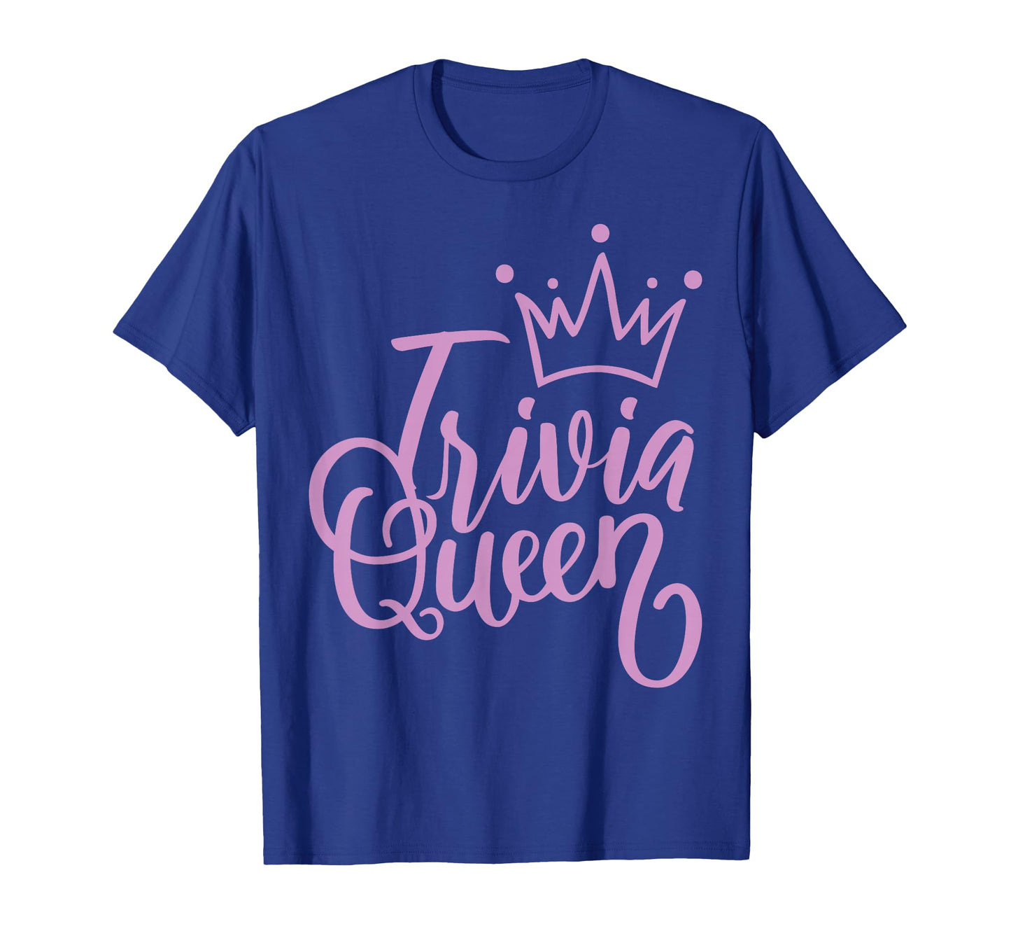 Trivia Queen Bar Trivia Shirt Funny Trivia Team T Shirt T-Shirt