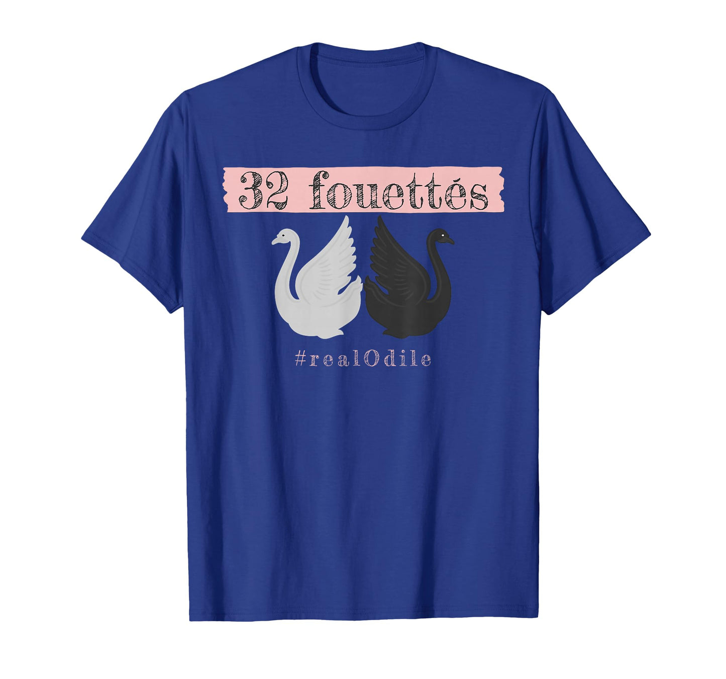 32 Fouettes Real Odile Tee | Swan Lake T-Shirt T-Shirt