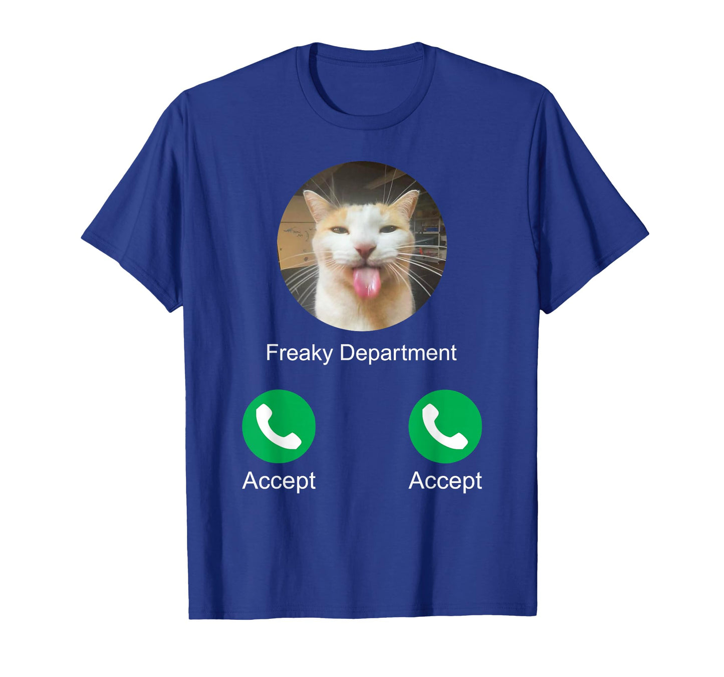 Freaky Department Calling Silly Cat Meme T-Shirt