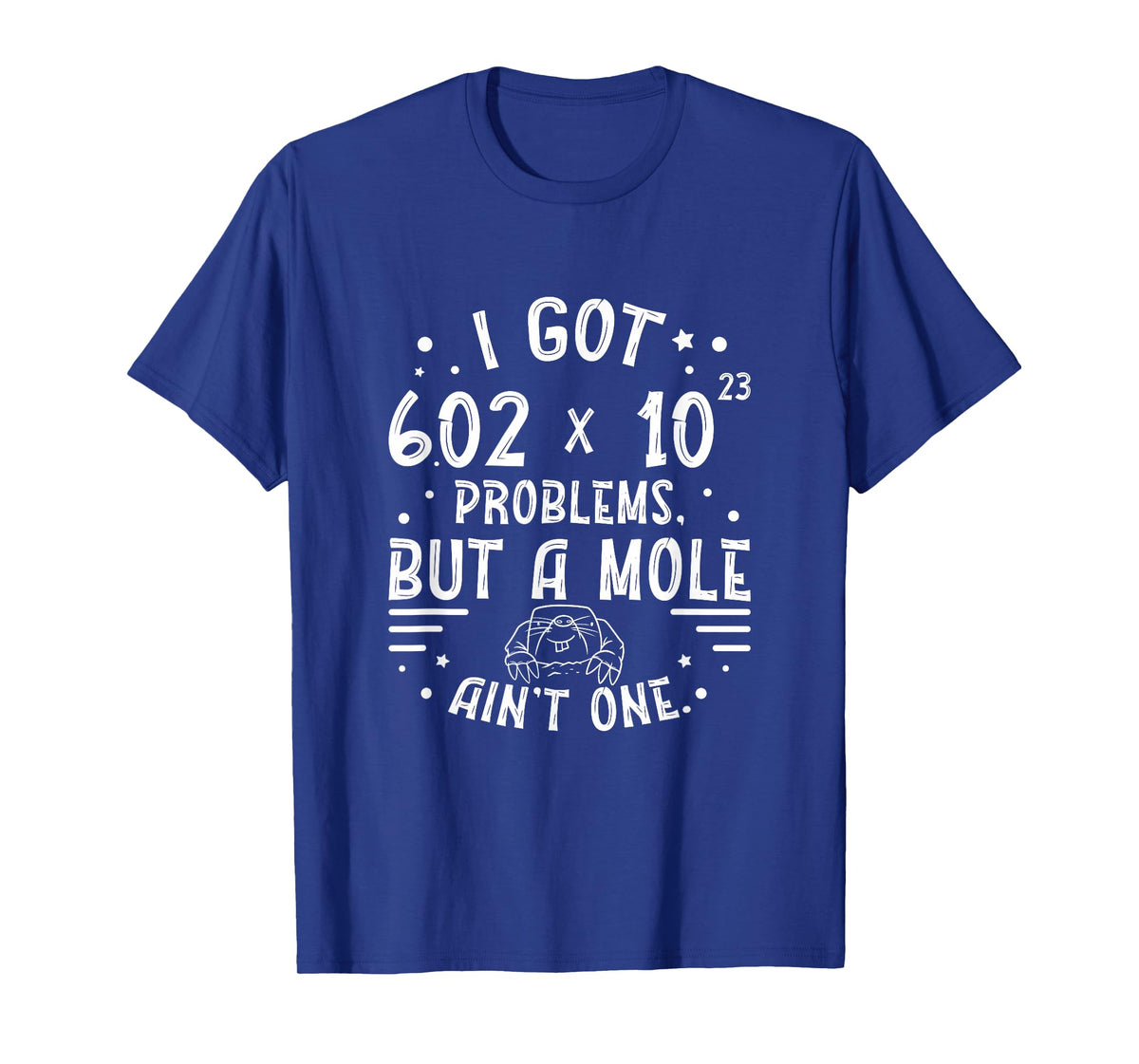 Funny Avogadro's Number Mole Problems For A Chemistry Lover T-Shirt
