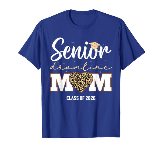 Senior Mom Class Of 2026 Leopard 2026 Graduation Drumline T-Shirt