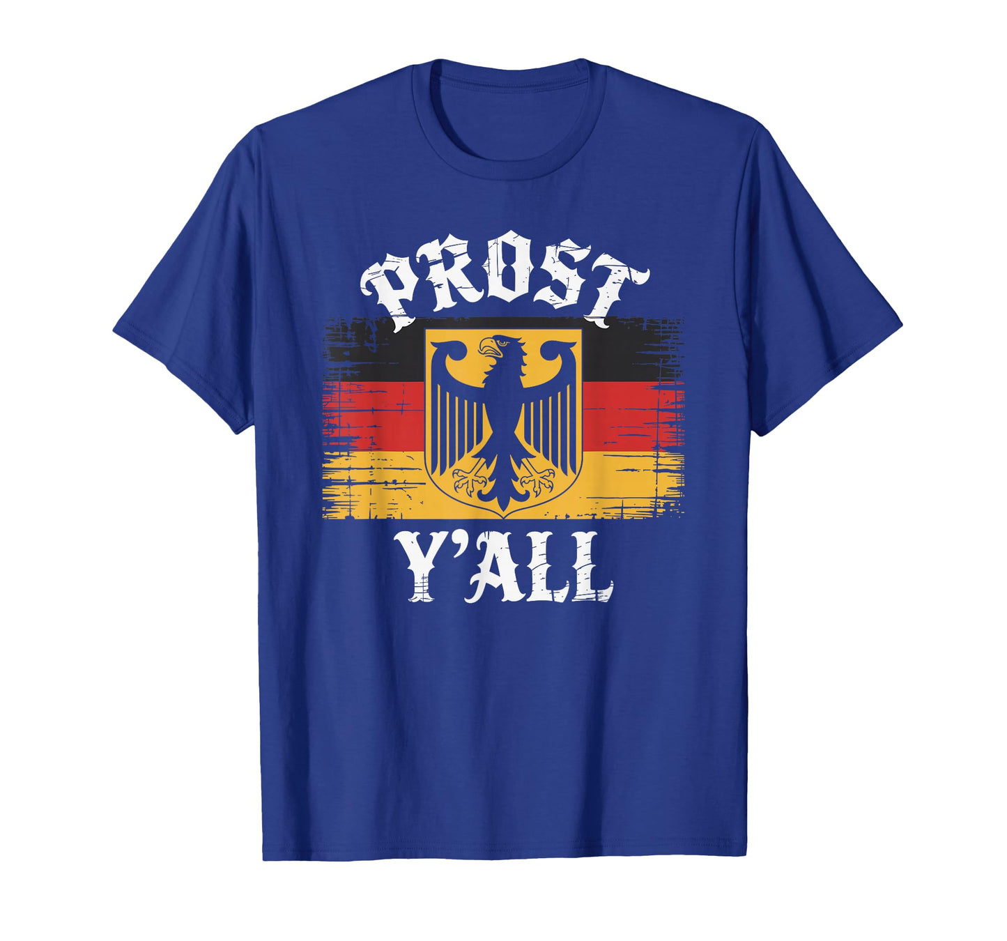 Prost Y’All German Flag Funny Oktoberfest T-Shirt