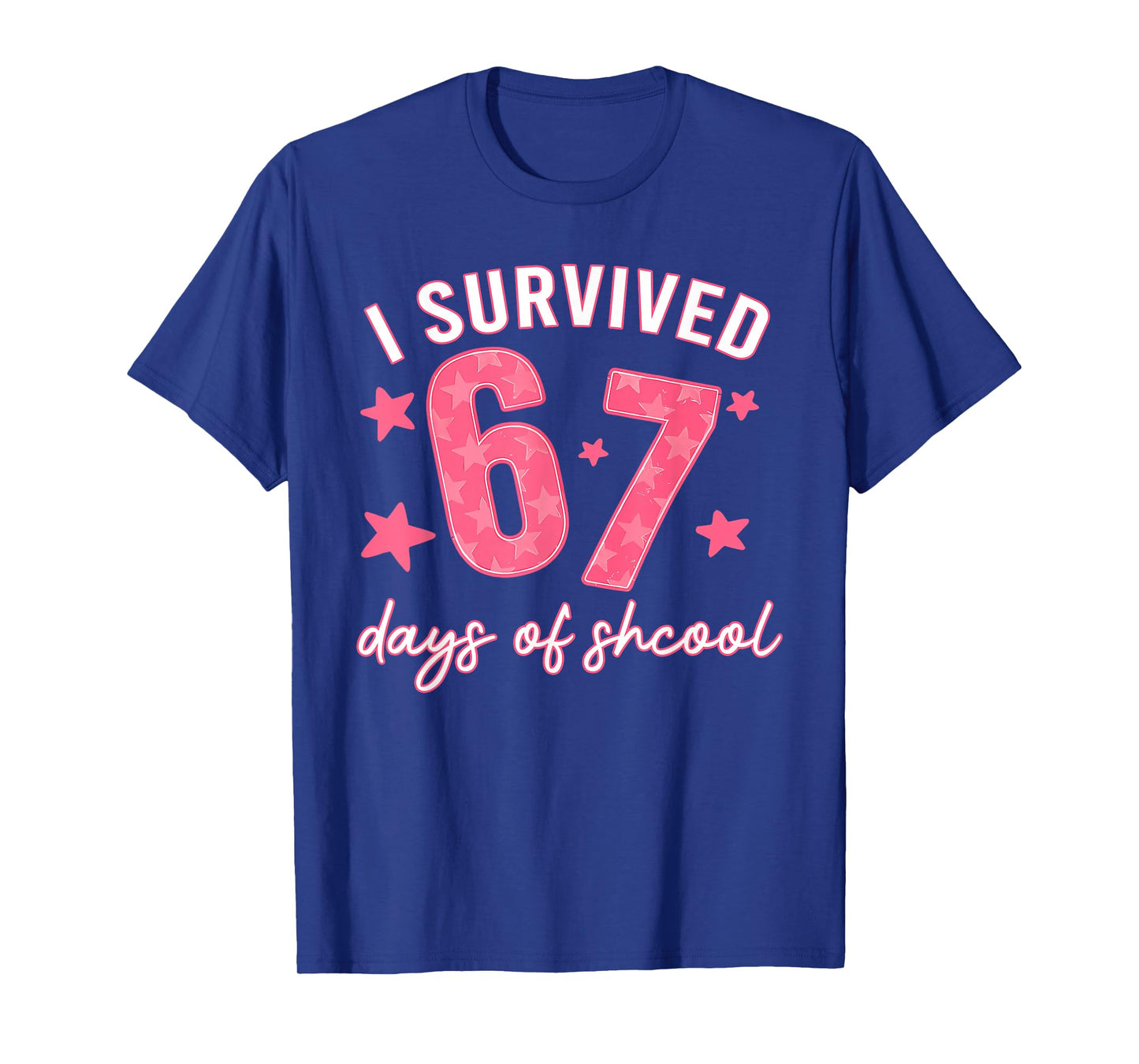 I Survived 67 Days of School Funny 67 Teachers Students Meme T-Shirt