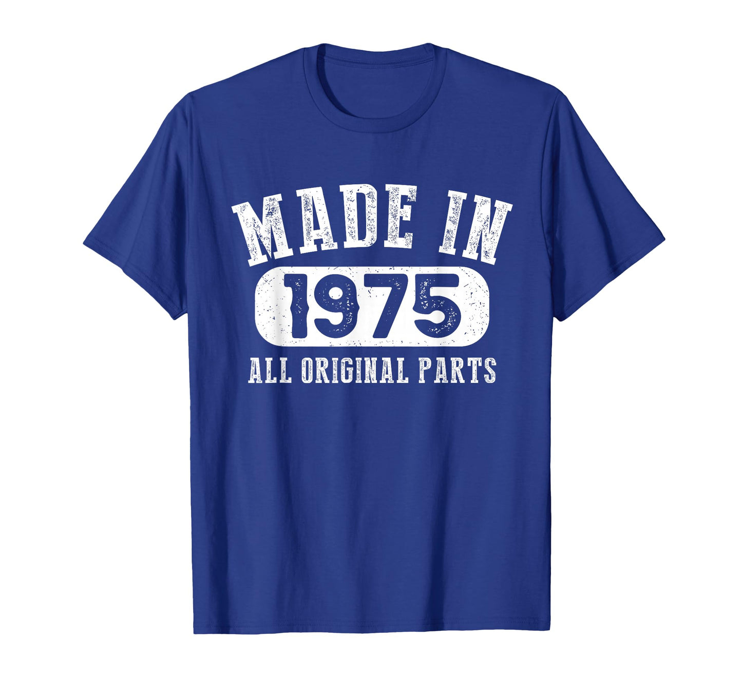 48 Years Old Made in 1975 All Original Parts - 48th Birthday T-Shirt