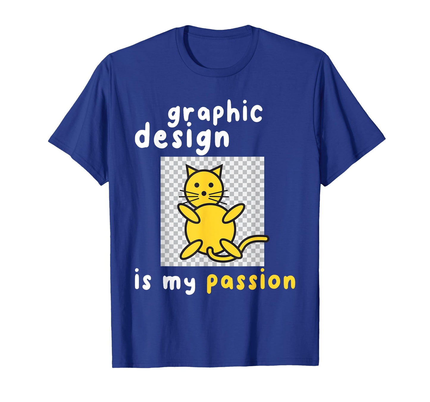 Graphic Designer Shirts Unisex-Adults T-Shirt Black Small Graphic Design Is My Passion Cat T-Shirt