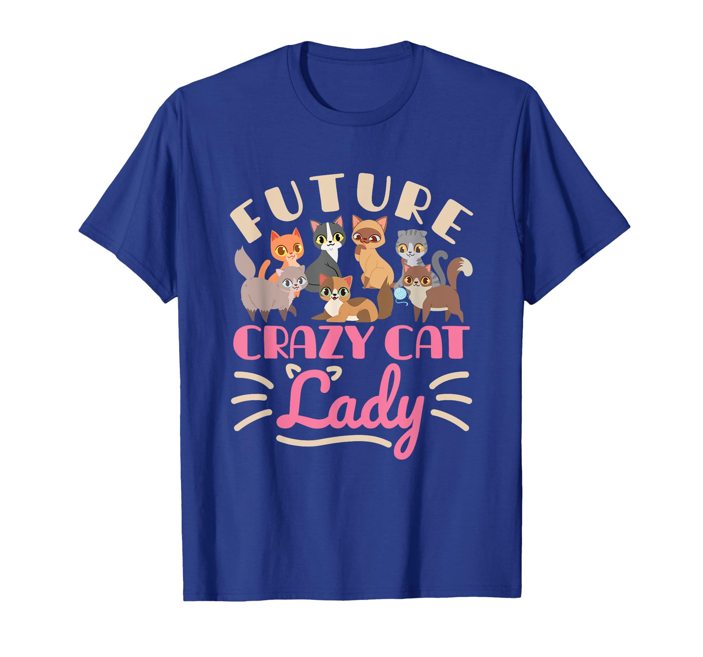Future Crazy Cat Lady Cute Cats Funny Women Teen Girls T-Shirt