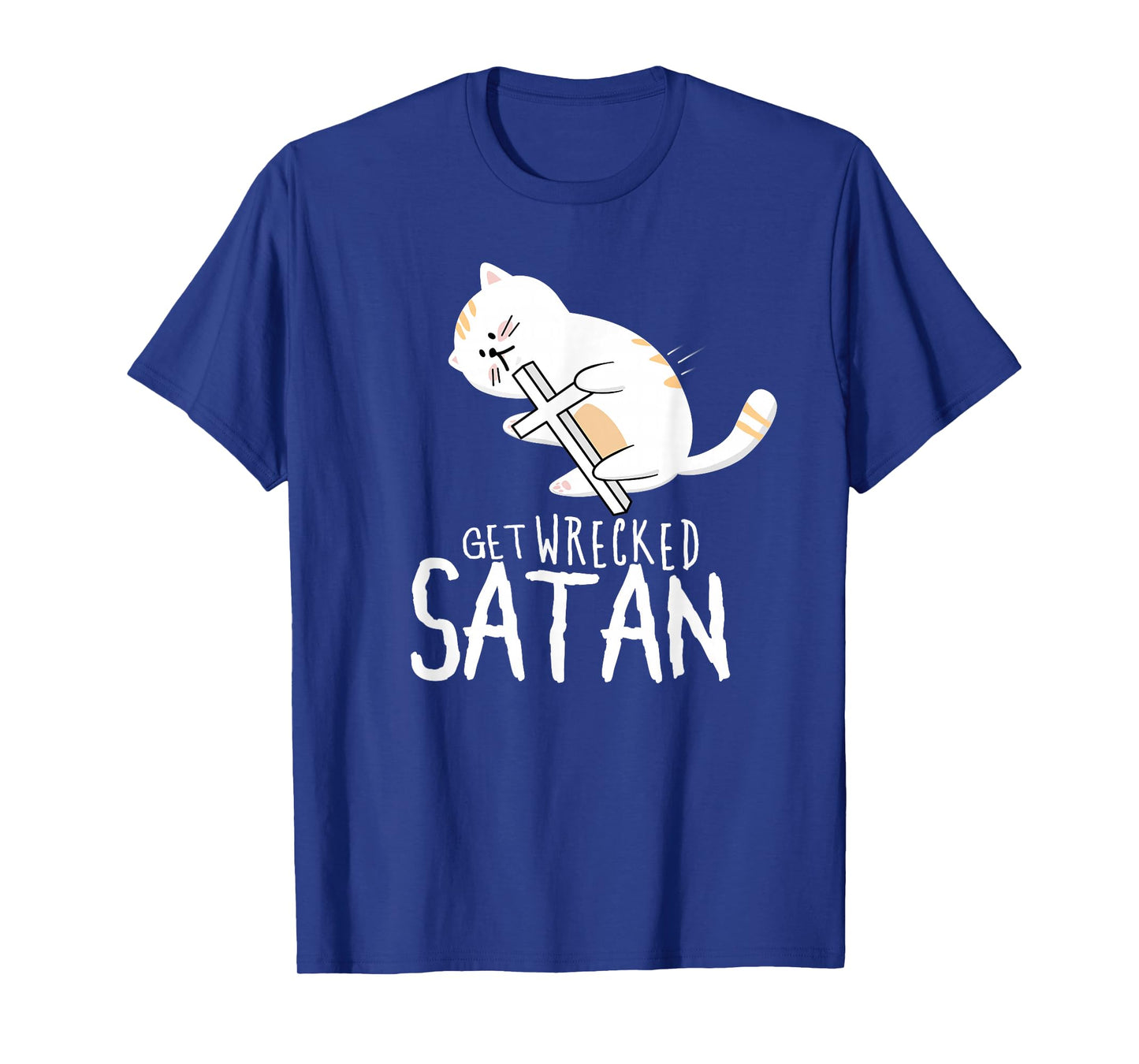 Get Wrecked Satan Funny Holy Warrior Demon Fighting Cat T-Shirt