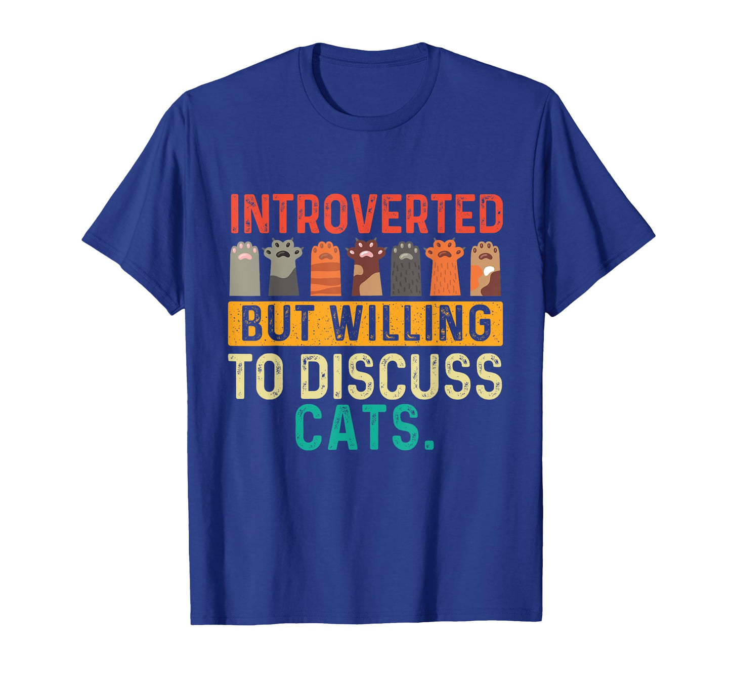 Introverted But Willing To Discuss Cats - Paws Kitten Lover T-Shirt