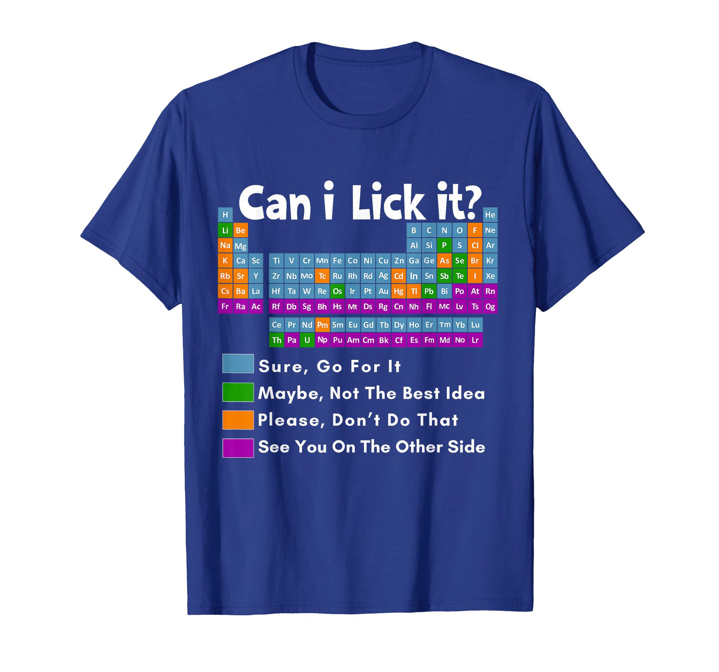 Can I Lick It Periodic Table tee funny science teacher T-Shirt