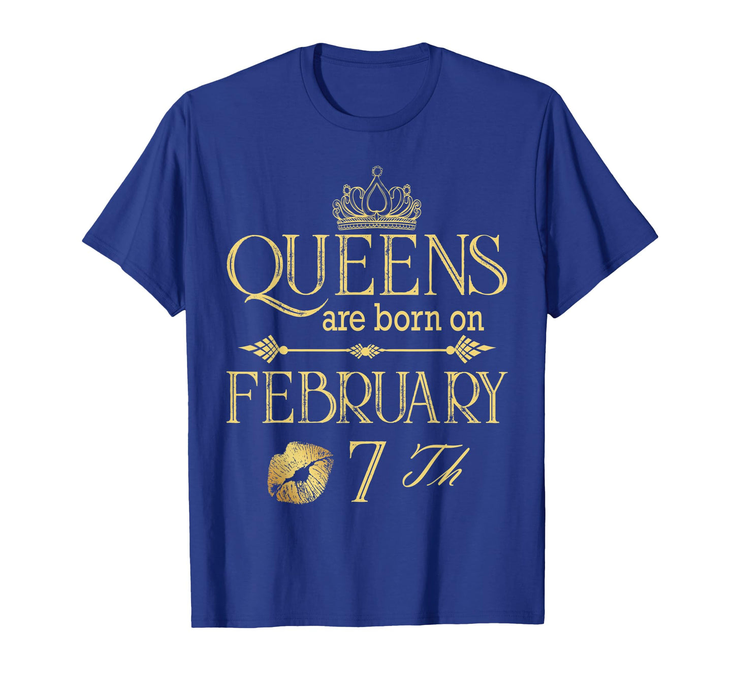 Funny Queens Are Born On February 7th Birthday Women Girl T-Shirt