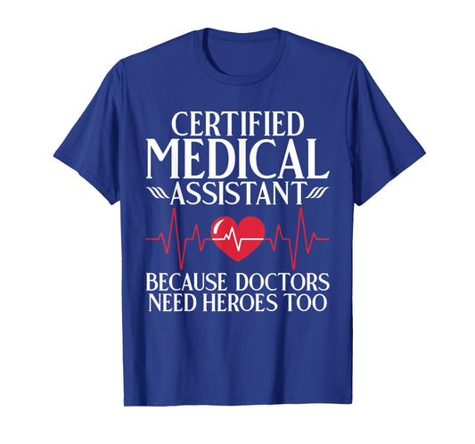 Certified Medical Assistant T-Shirt
