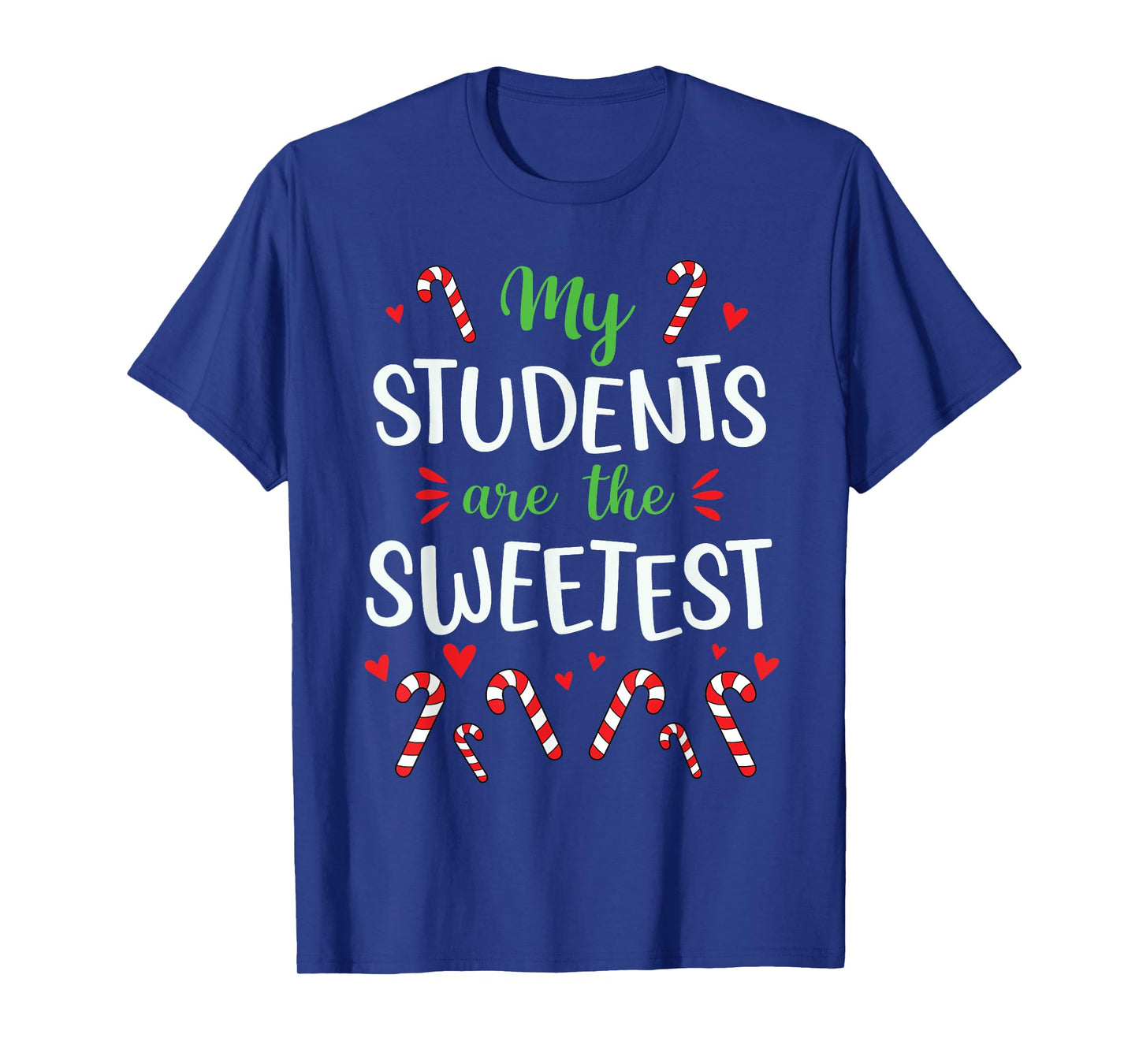 Cute Christmas Quote For Teacher Funny Winter Candy Cane T-Shirt