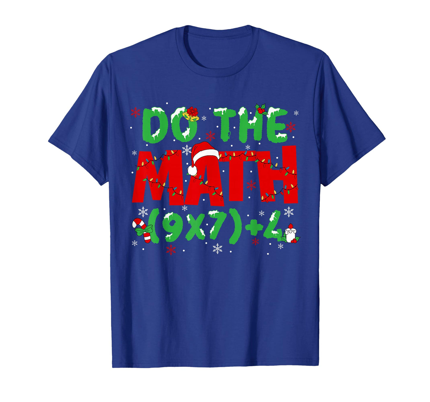 Do The Math Equation Christmas Math Teacher 6 7 Six Seven T-Shirt