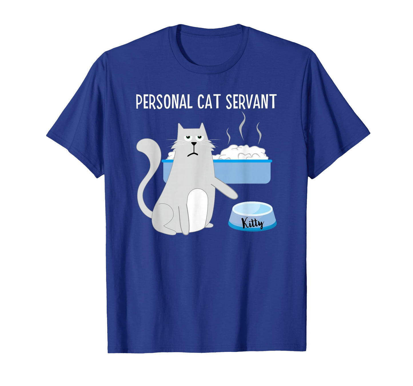 Funny Cat Lover Personal Cat Servant Cute Hilarious Cat T-Shirt for Men Women Kids