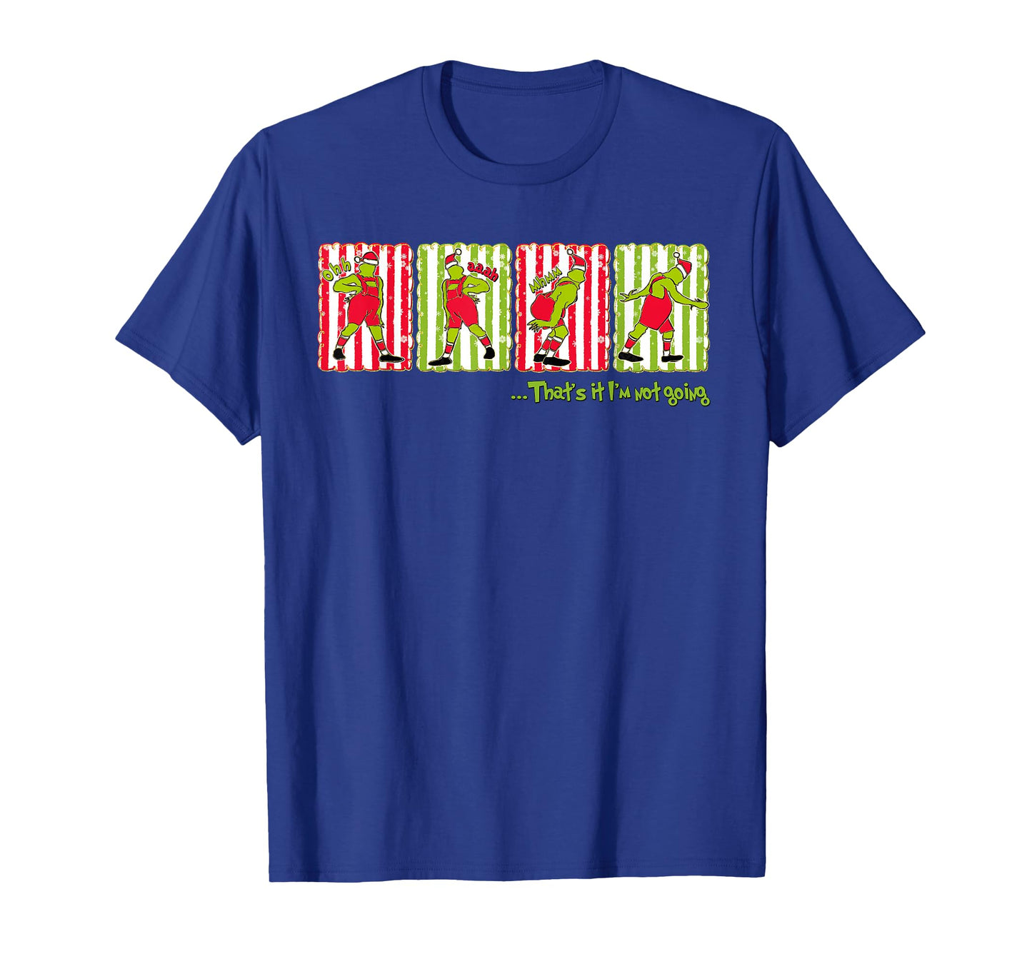 That's It I'm Not Going Xmas Merry Christmas Pajamas Holiday T-Shirt