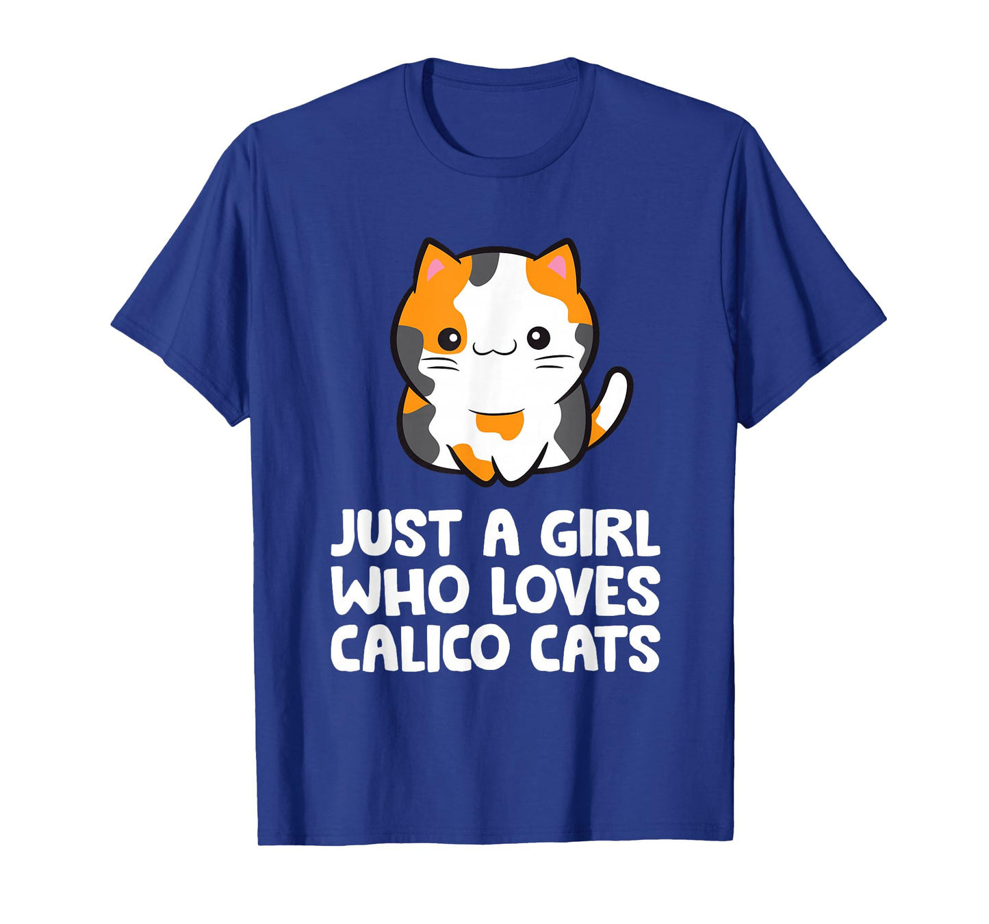 Just a Girl Who Loves Calico Cats T-Shirt