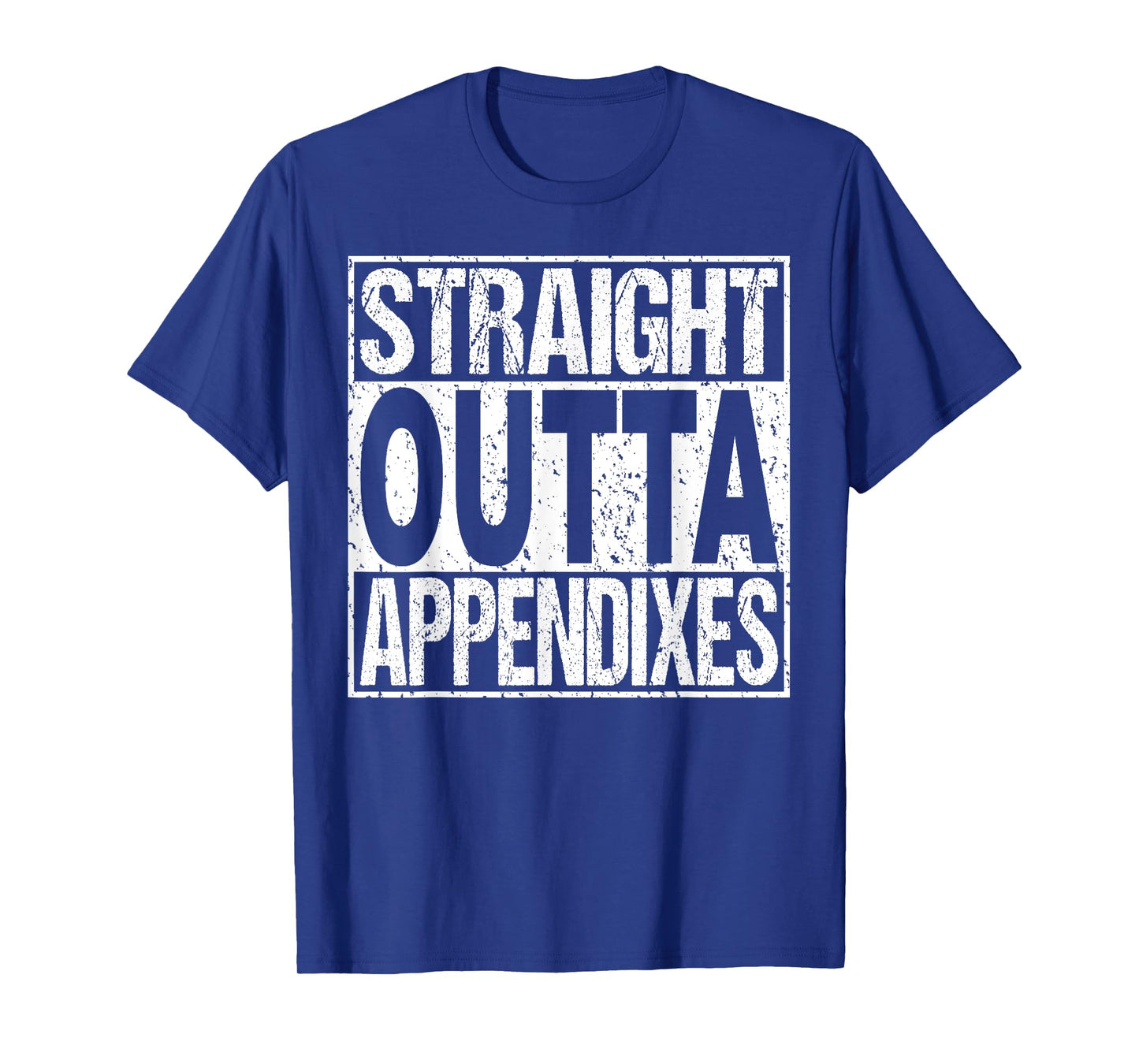 Appendix Surgery T Shirt Appendectomy Survivor Gag Gift T-Shirt