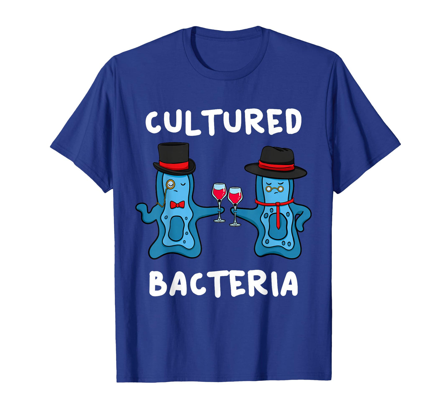 Cultured Bacteria Bacteriologist Bacteriologist Microbiologist T-Shirt