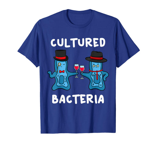 Cultured Bacteria Bacteriologist Bacteriologist Microbiologist T-Shirt