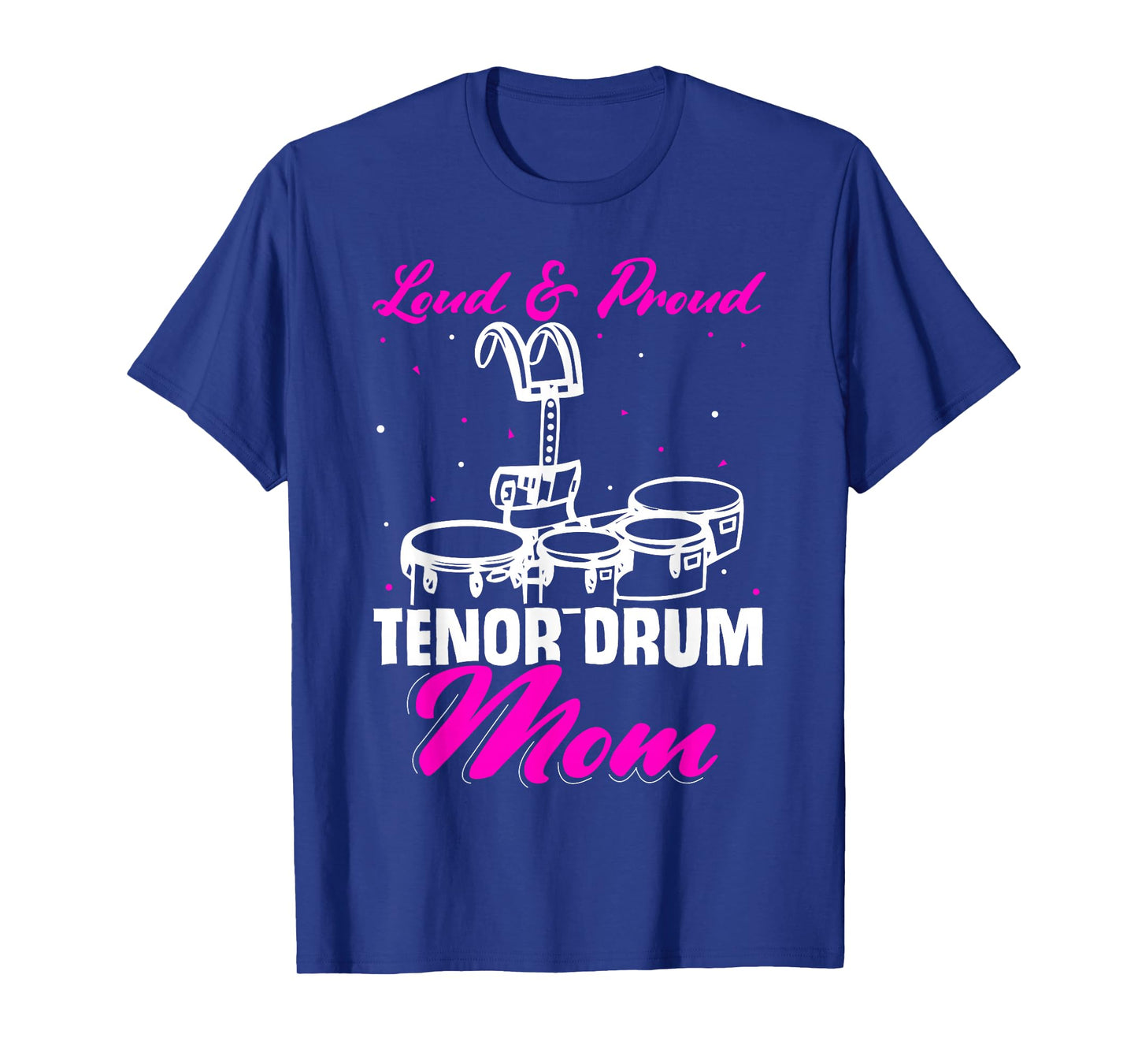 Tenor Drum Mom - Tenor Drum T-Shirt
