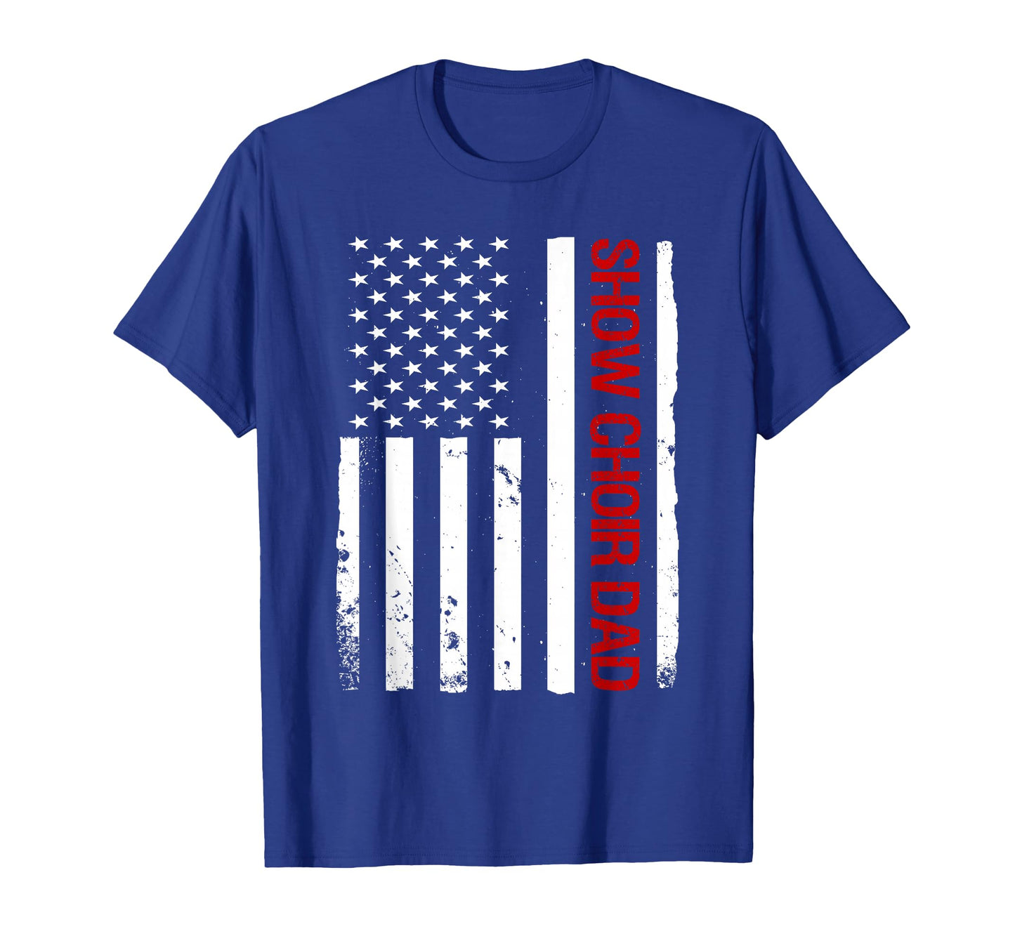 Show Choir Dad USA American Flag Singing T-Shirt
