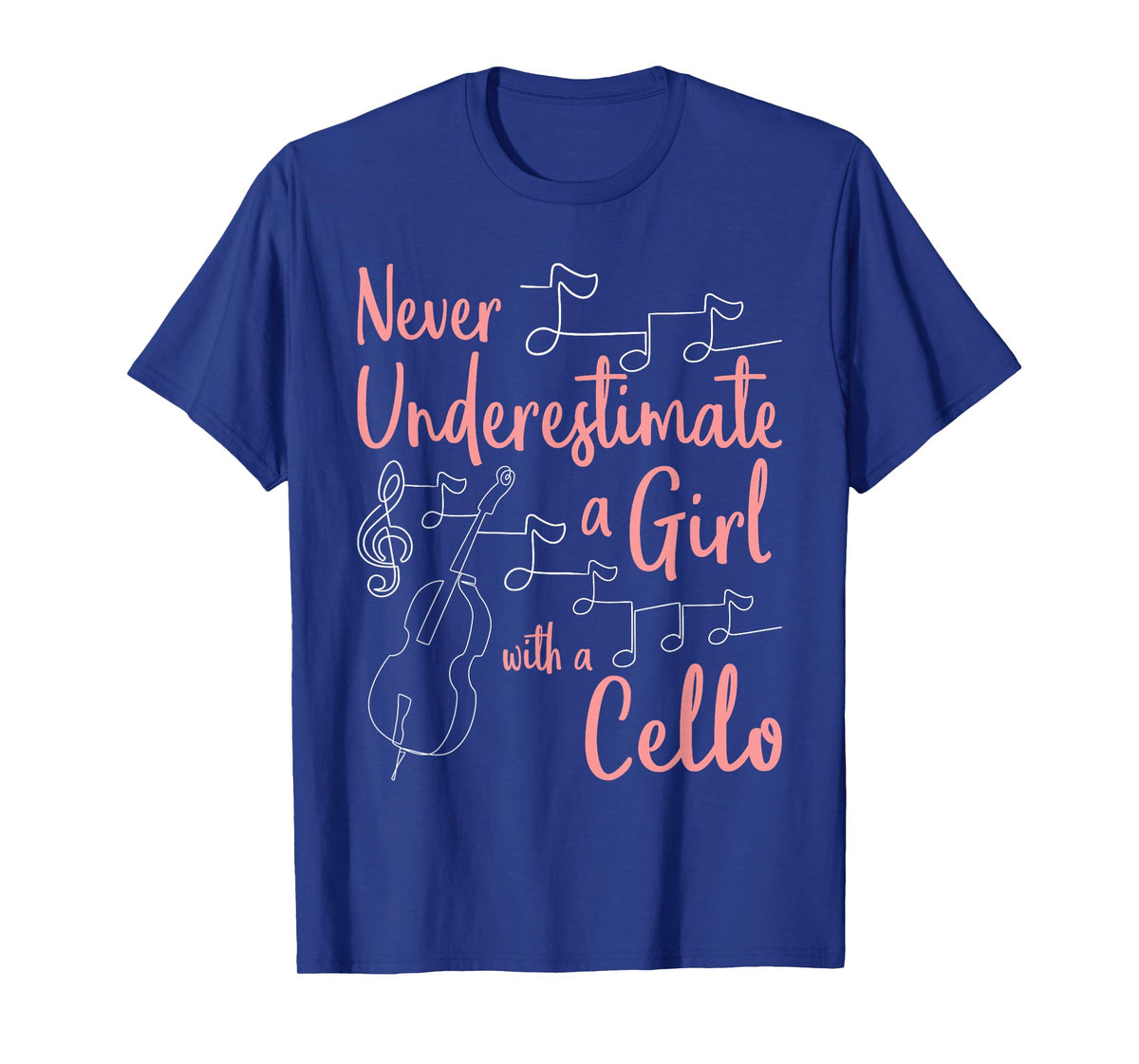 Never Underestimate A Girl With A Cello Player Cellist T-Shirt