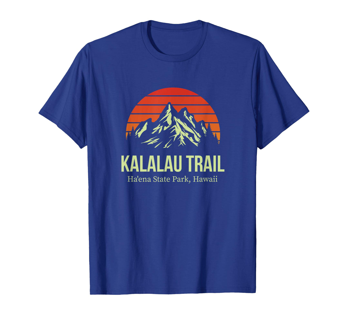 Kalalau Trail Ha'ena State Park Hawaii Outdoors Hiking T-Shirt